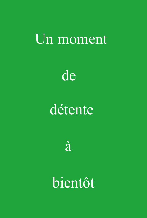 Un moment de détente